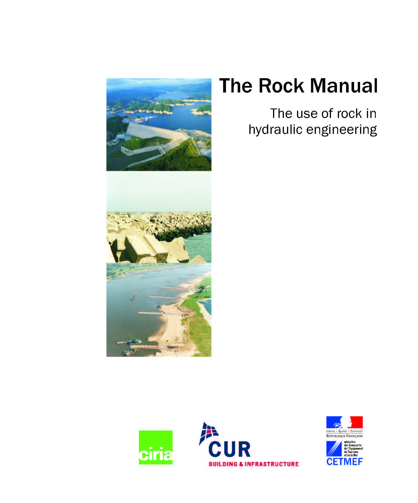 The Rock Manual. The use of rock in hydraulic engineering ..