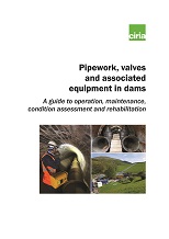 Pipework, valves and associated equipment in dams