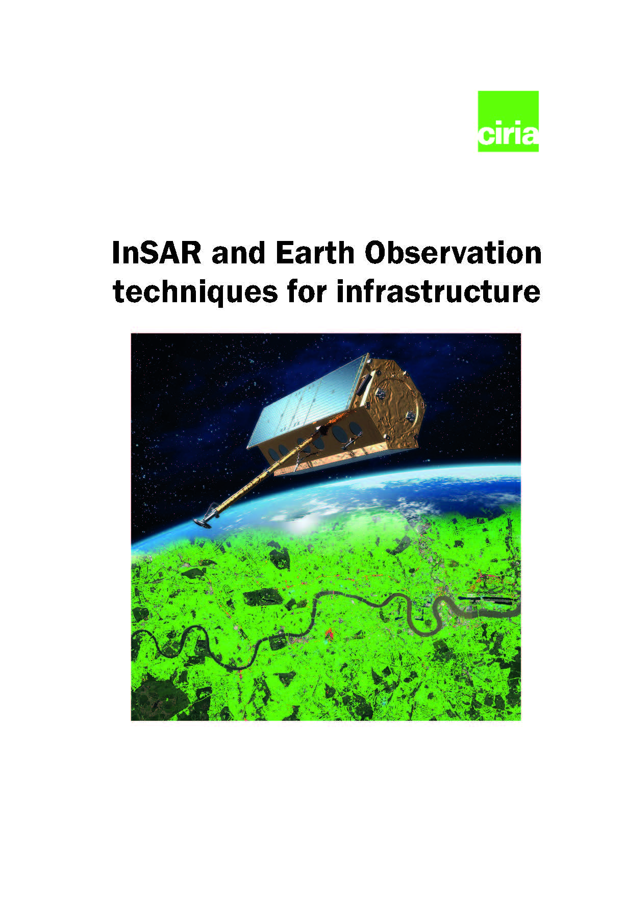 InSAR and Earth Observation techniques for infrastructure