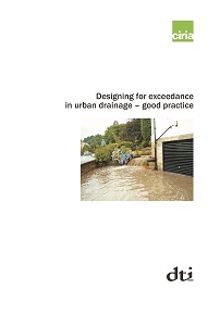 Designing for exceedance in urban drainage - good practice