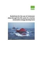 Guidelines for the use of metocean data through the life...