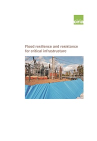 Flood resilience and resistance for critical infrastructure