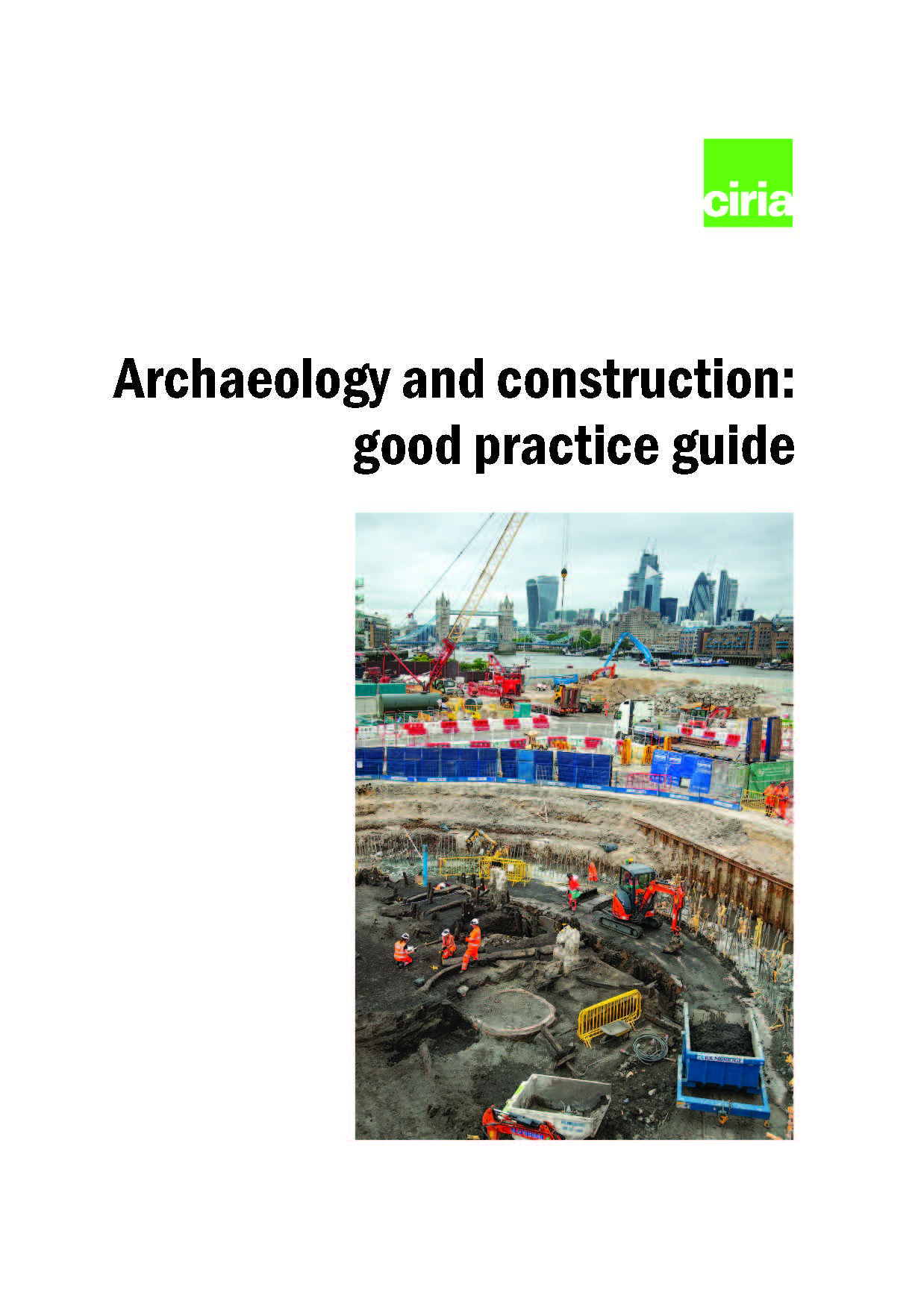 Archaeology and construction: good practice guidance
