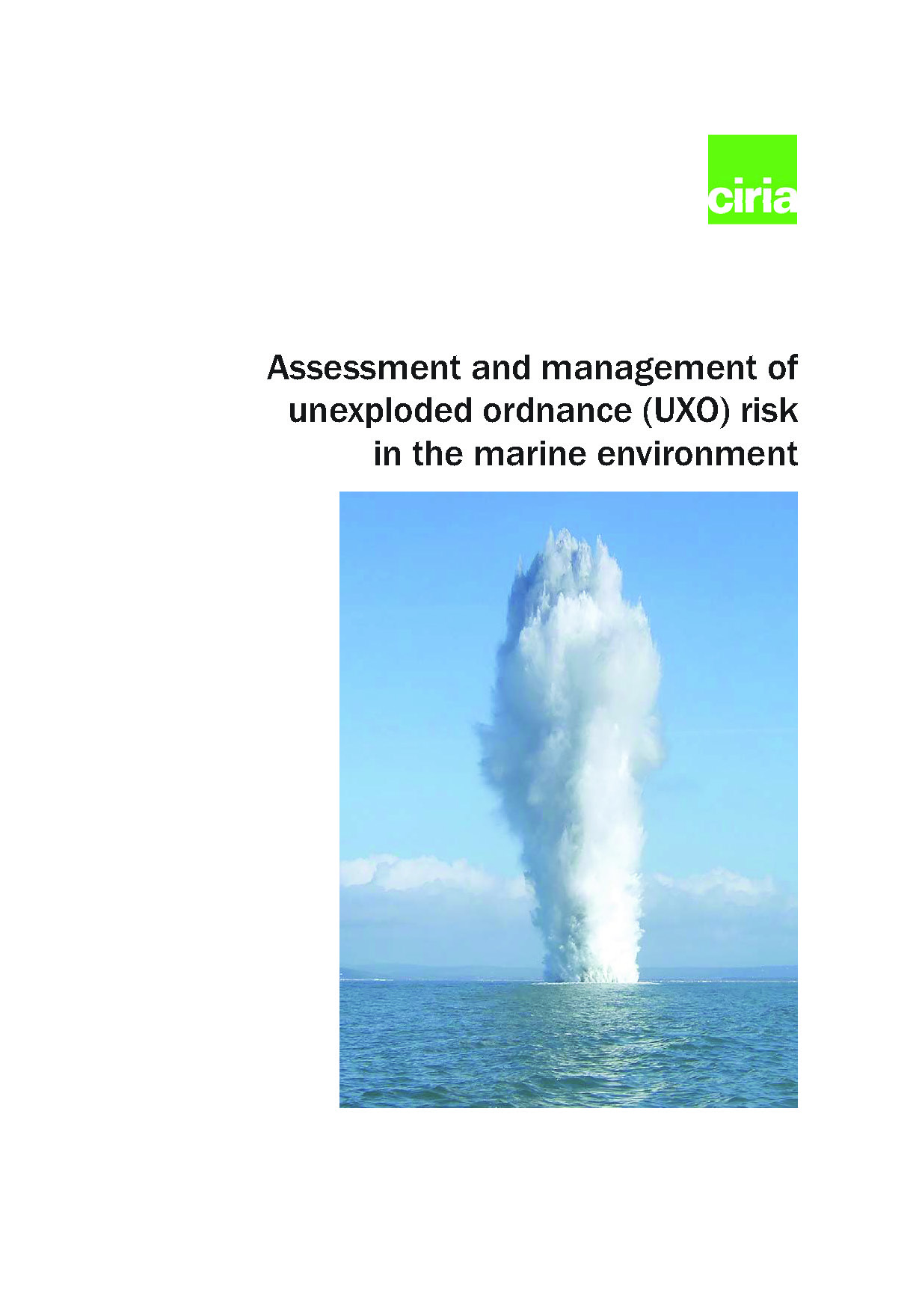 Assessment and management of unexploded ordnance (UXO) ...
