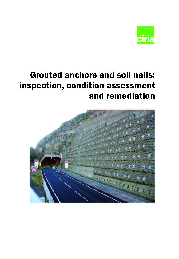 Grouted anchors and soil nails: inspection, condition ...