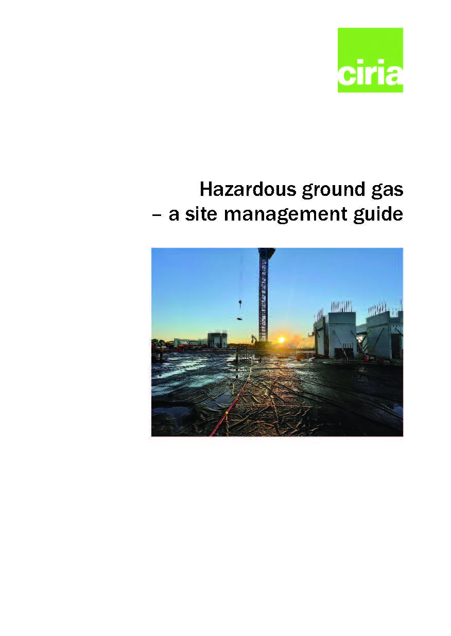 Hazardous ground gas - a site management guide